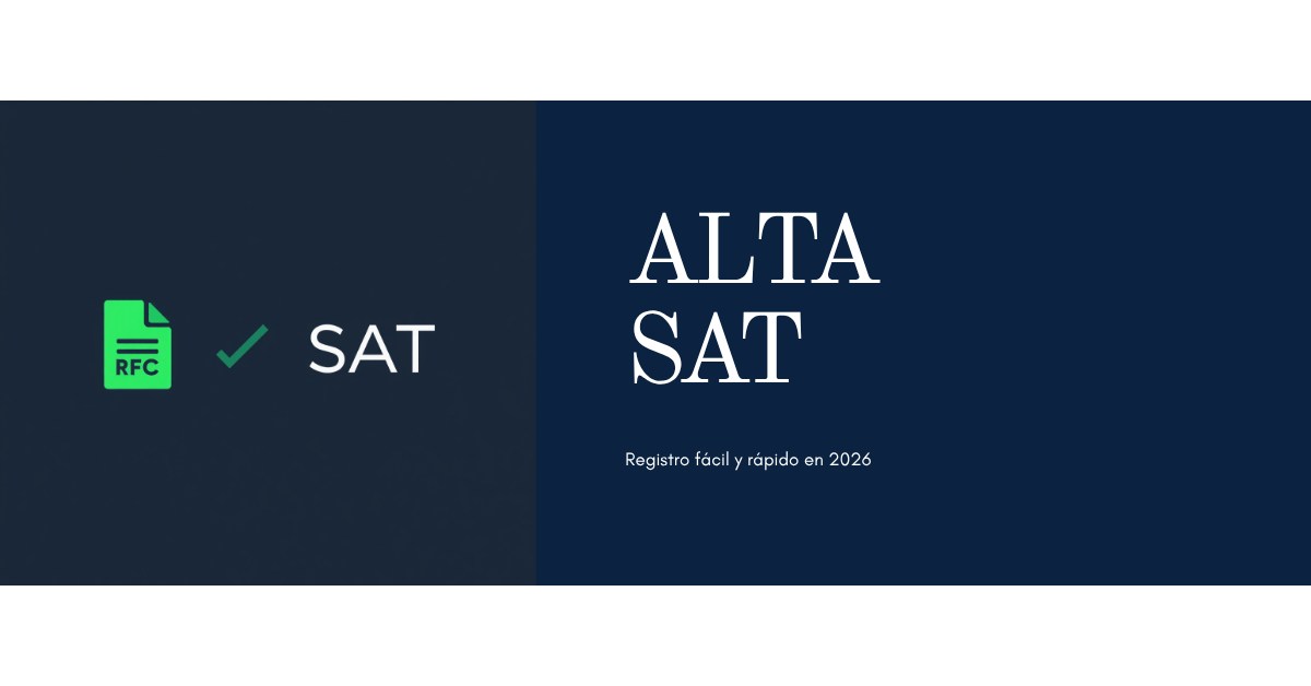 Alta en el SAT por Primera Vez: Guía Completa Paso a Paso 2026 ...